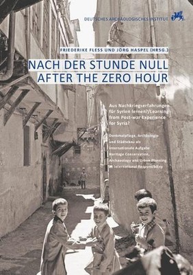Nach Der Stunde Null / After the Zero Hour: Aus Nachkriegserfahrungen Fur Syrien
