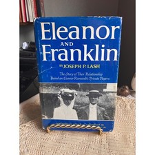 1971 Eleanor and Franklin by Joseph P. Lash, Biography, Vintage History Book