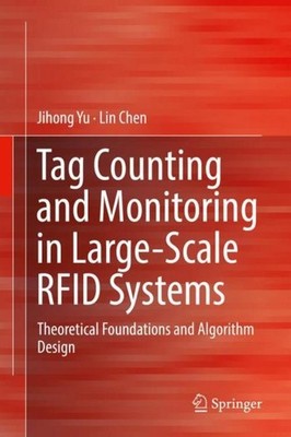 Tag Counting and Monitoring in Large-Scale RFID Systems Lin Chen