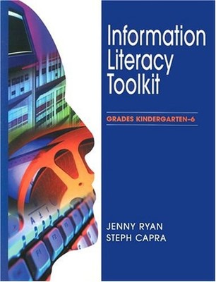 Information Literacy Toolkit : Grades Kindergarten 6 Compact Disc