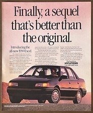 Hyundai Excel Vintage PRINT AD A Sequel Thats Better Than The Original