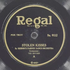 SHERBO'S FAMOUS DANCE ORCHESTRA Stolen Kisses REGAL 9112 EX- 78 10" 1921 Pop