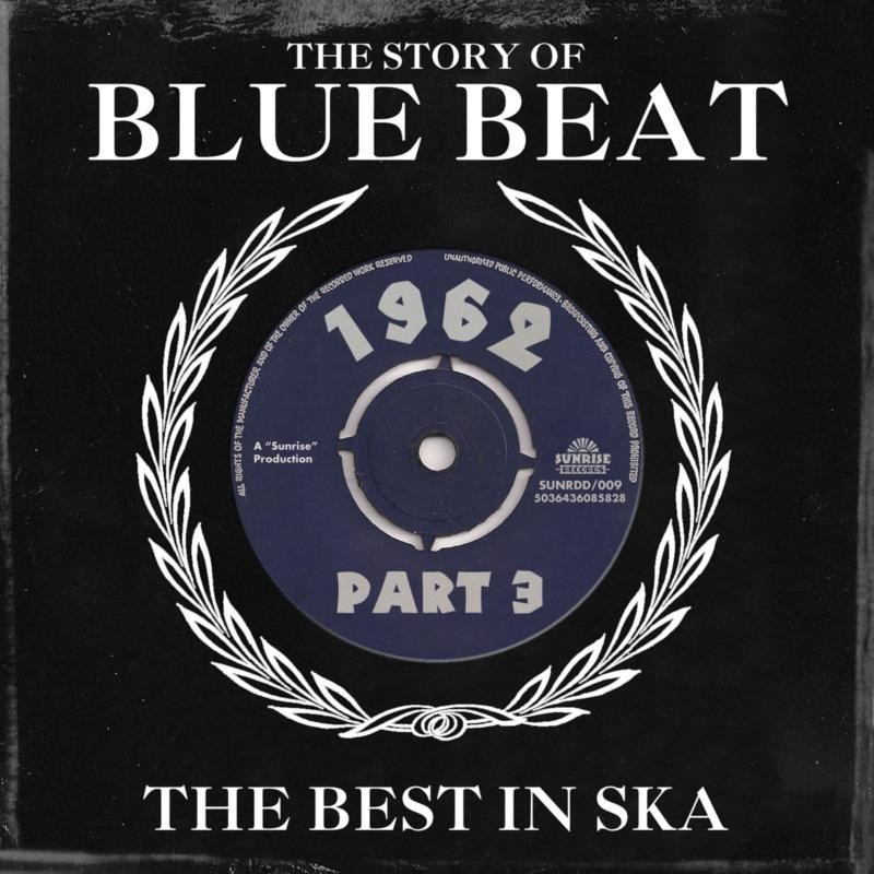 Various Artists Story of Blue Beat 1962: the Best In Ska Part 3 (The Best In Ska