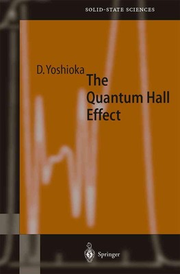 The Quantum Hall Effect by Daijiro Yoshioka (English) Paperback Book