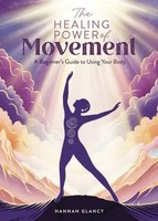 Hannah Glancy | The Healing Power Of Movement | Taschenbuch | Englisch (2024)