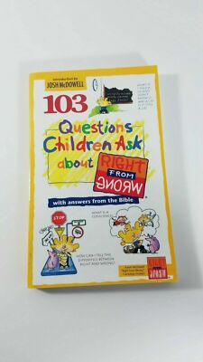 103 Questions Children Ask about Right from Wrong (Questions Children Ask)