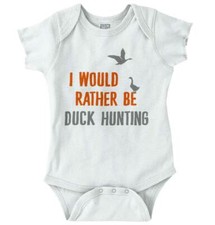 I Would Rather Be Duck Hunting | Hunt Hunter Romper Bodysuit