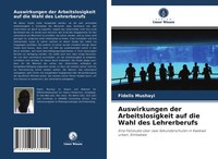 Fidelis Mushayi | Auswirkungen Der Arbeitslosigkeit Auf Die Wahl Des...