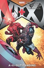 A+X VOLUME 3: = OUTSTANDING By Zeb Wells & Christopher Yost