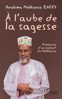 À L'aube De La Sagesse ItinéRaire D'un Enfant De Melikansa Barry Taschenbuch