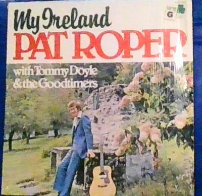 PAT ROPER - My Ireland 1977 REGO IRISH LP Tommy Doyle & The Goodtimers, shrink
