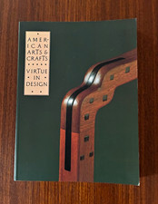 American Arts & Crafts Virtue in Design Leslie Greene Bowman 1992