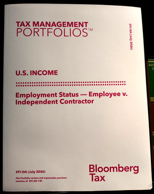 2026 Bloomberg Tax EMPLOYMENT STATUS- EMPLOYEE v. INDEPENDENT CONTRACTOR BNA Por