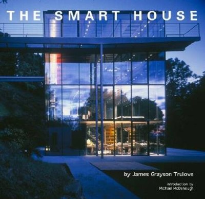 The Smart House - Paperback By Trulove, James Grayson - GOOD