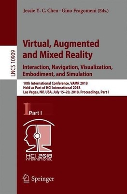 Virtual, Augmented and Mixed Reality: Interaction, Navigation, Visualization, Em