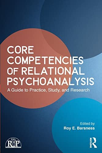 Core Competencies of Relational Psychoanalysis: A Guide to Practice, Study, and Research (Relational Perspectives Book Series) - Image 3