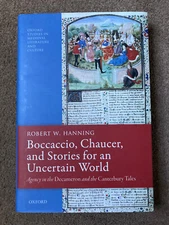 Boccaccio, Chaucer, and Stories for an Uncertain World by Robert W. Hanning
