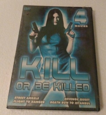 (Sealed)Kill Or Be Killed-4 Movie Set on DVD: Street Angels / Revenge Quest /...