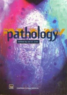 Pathology: A Comprehensive Review,A. Cree