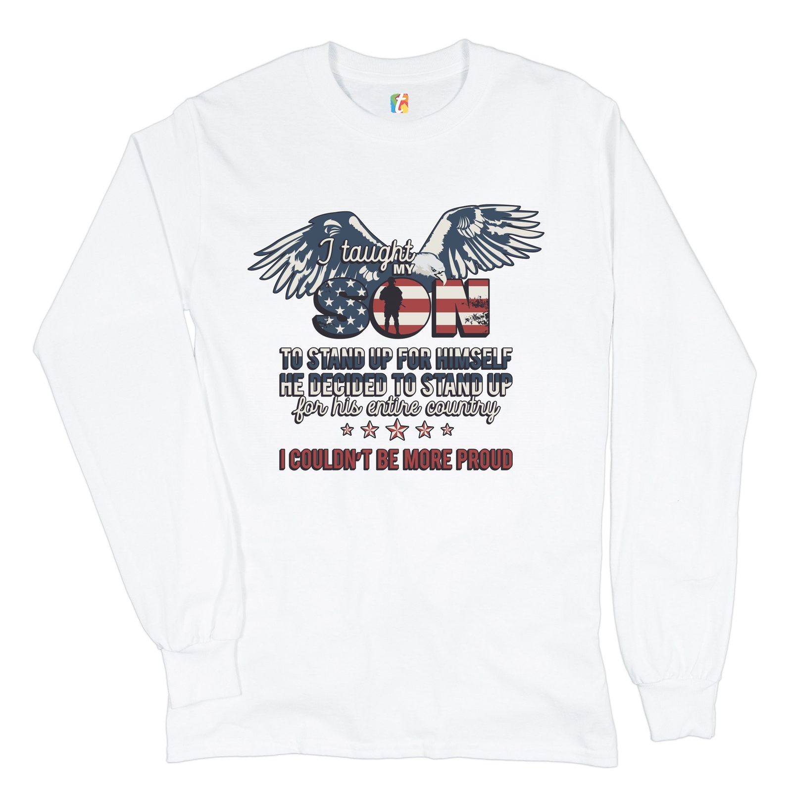 ALTRA T shirt a maniche lunghe I Taught My Son to Stand up for Himself militare patriottica