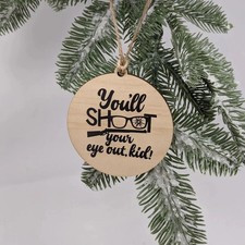 You'll Shoot An Eye Out Kid Christmas Ornament - Rustic Wooden with Jute String