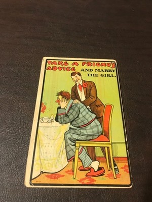 HUMOR - POSTED POSTCARD - TAKE A FRIEND'S ADVICE AND MARRY THE GIRL....SLOT  178