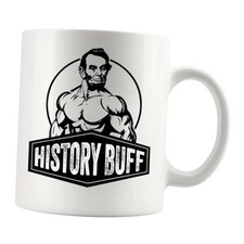 History Buff Gifts For Men Husband Boyfriend Dad Grandpa Uncle 11 Ounces White