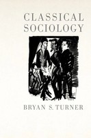 Bryan S Turner | Classical Sociology | Taschenbuch | Englisch (1999)