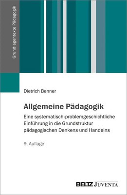 Allgemeine Pädagogik | Dietrich Benner | Taschenbuch | Grundlagentexte Pädagogik