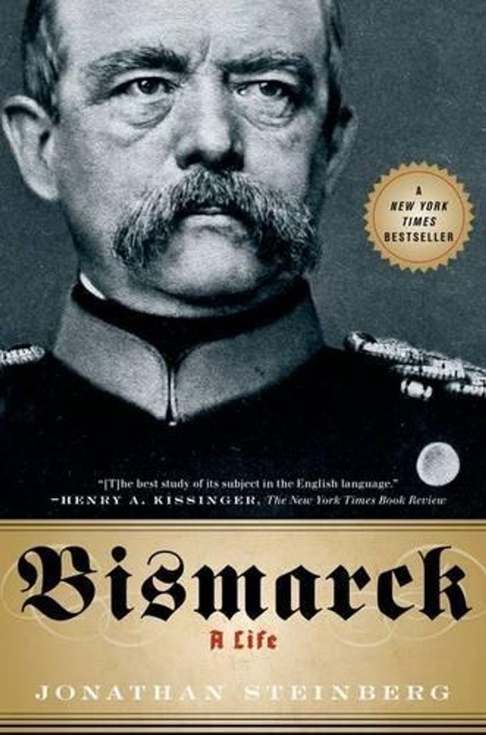Bismarck: A Life by Jonathan Steinberg (English) Paperback Book