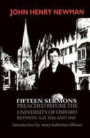 Fifteen Sermons Preached Before The University Of Oxford Between A.D. 1826...