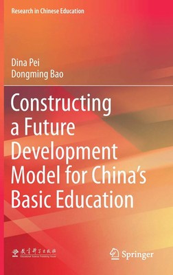 Constructing a Future Development Model for China s Basic Education