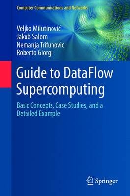 Guide to DataFlow Supercomputing - 9783319162287