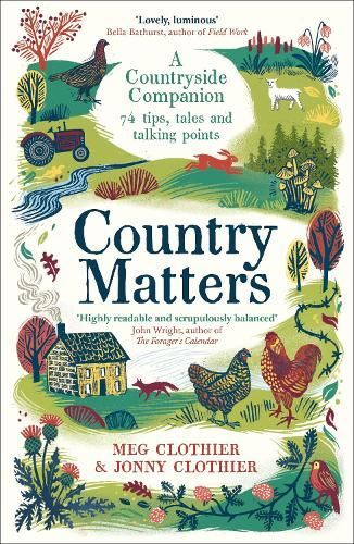 Country Matters: A Countryside Compan New Book, Clothier, Meg, p