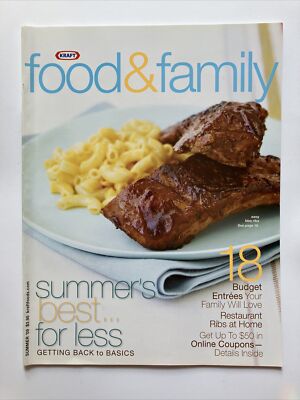 Kraft Food and Family Summers Best For Less 18 Budget Entrees Summer 2009