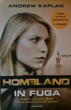 HOMELAND - IN FUGA - ANDREW KAPLAN - Libro - Usato