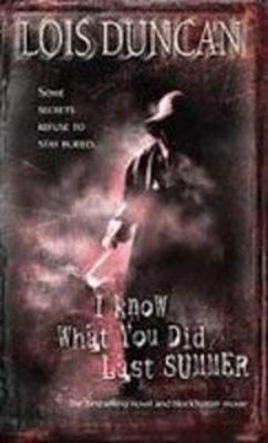 I Know What You Did Last Summer Lois Duncan