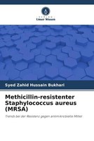 Syed Zahid Hussain Bukhari | Methicillin-Resistenter Staphylococcus Aureus...
