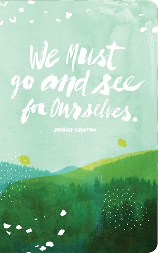 Write Now Journal by Compendium: “We must go and see for ourselves.” —...