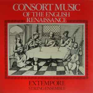 The Extempore String Ensemble - Consort Music Of The English Renaissance, LP, (V