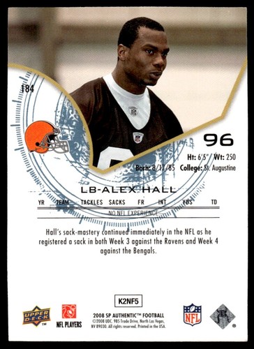 2008 SP Authentic Alex Hall Rookie /999 Cleveland Browns #184 R37 - Picture 2 of 2