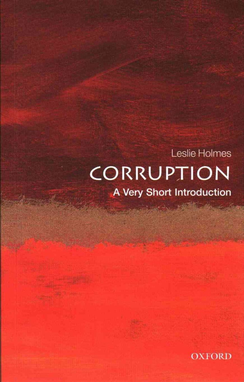 Corruption: A Very Short Introduction by Leslie Holmes (English) Paperback Book