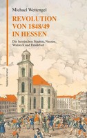Revolution Von 1848/49 In Hessen Michael Wettengel