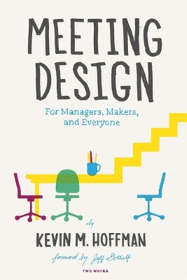 Kevin M Hoffman Meeting Design (Taschenbuch)