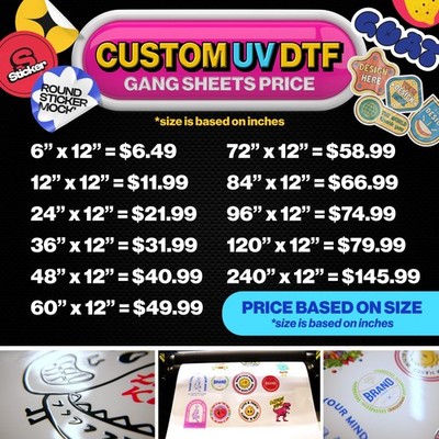Design Your Own UV DTF Sticker Gang Sheet   Custom Sizes from 6'' to 240''