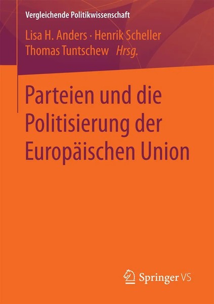 Lisa H. Anders (U. A.) | Parteien Und Die Politisierung Der EuropäIschen Union-image