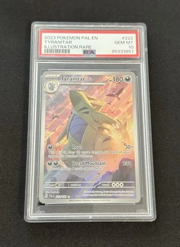 2023 POKEMON PAL EN-PALDEA EVOLVED ILLUSTRATION RARE #222 TYRANITAR PSA 10