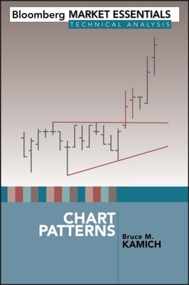 Chart Patterns by Bruce M. Kamich (Hardback Book)