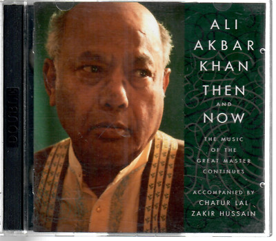 Ust Ali Akbar Khan Then & now  [2Cds set] Zakir Husssain - Tabla