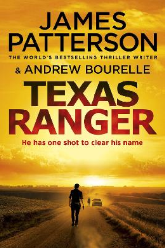 James Patterson Texas Ranger (Tascabile) Texas Ranger series